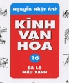 Kính Vạn Hoa - Tập 16 - Ba Lô Màu Xanh