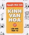 Kính Vạn Hoa - Tập 37 - Lớp Phó Trật Tự